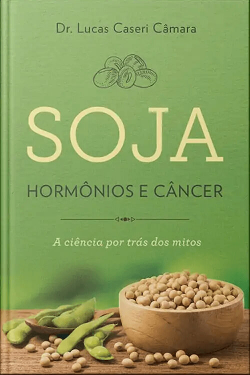 Livro Soja, Hormônios e Câncer